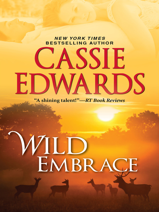 Title details for Wild Embrace by Cassie Edwards - Available